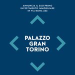 Gran Torino annuncia il suo primo investimento: Palazzo Gran Torino